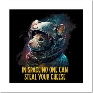 In space no one can steal your cheese Posters and Art